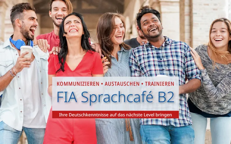 Einleitungsbild zur Veranstaltungsreihe „FIA Sprachcafé B2“: Eine Gruppe von Sprachstudenten steht zusammen und lacht